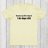 Dope Life Chicluma T-Shirt