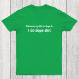 Dope Life Chicluma T-Shirt