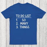 So Many Things Chicluma T-Shirt
