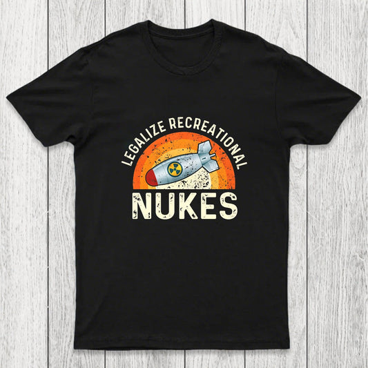 Legalize Recreational Nukes Chicluma T-Shirt