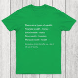 There Are 4 Types Of Wealth Chicluma T-Shirt