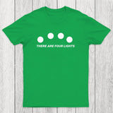 There Are Four Lights Chicluma T-Shirt