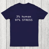 Human Stress Chicluma T-Shirt