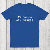 Human Stress Chicluma T-Shirt