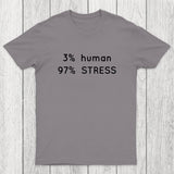 Human Stress Chicluma T-Shirt