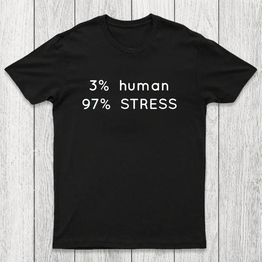 Human Stress Chicluma T-Shirt