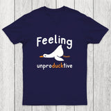 Feeling unproDUCKtive Chicluma T-Shirt