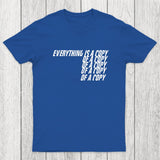Everything Is A Copy Chicluma T-Shirt
