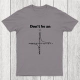 Don't Be An Chicluma T-Shirt