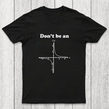 Don't Be An Chicluma T-Shirt