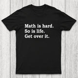 Math is hard Chicluma T-Shirt