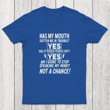 Not A Chance Chicluma T-Shirt