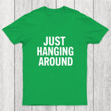 Just Hanging Around Chicluma T-Shirt