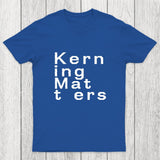 K e r n i n g M a t t e r s Chicluma T-Shirt