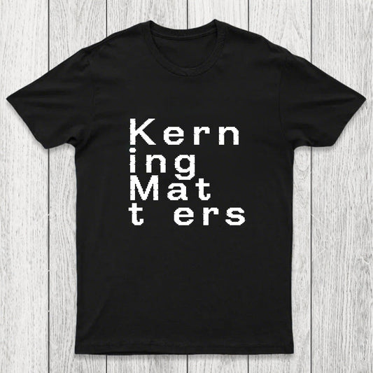 K e r n i n g M a t t e r s Chicluma T-Shirt