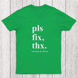Pls Fix Thx Chicluma T-Shirt