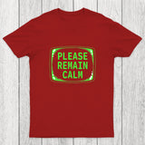 Please Remain Calm Chicluma T-Shirt