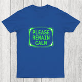 Please Remain Calm Chicluma T-Shirt