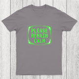 Please Remain Calm Chicluma T-Shirt
