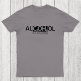Alcohol Is A Solution Chicluma T-Shirt