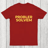 Probler Solvem Chicluma T-Shirt