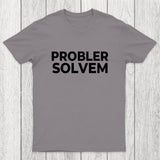 Probler Solvem Chicluma T-Shirt