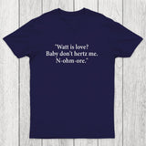 Watt Is Love Chicluma T-Shirt