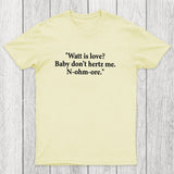 Watt Is Love Chicluma T-Shirt
