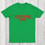 Stranger Dad Chicluma T-Shirt