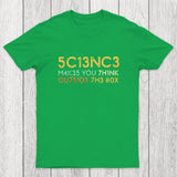 Science Makes You Think Chicluma T-Shirt
