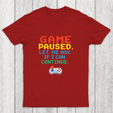 Game Paused Let Me Ask My Wife Retro Chicluma T-Shirt