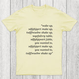 Wake Up Chicluma T-Shirt