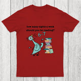 How Many Nights A Week Should You Be Reading Chicluma T-Shirt