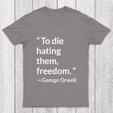 To Die Hating Them That Was Freedom Chicluma T-Shirt