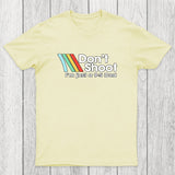 Don't Shoot Chicluma T-Shirt