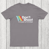 Don't Shoot Chicluma T-Shirt