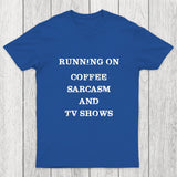 Coffee Sarcasm and TV Shows Chicluma T-Shirt
