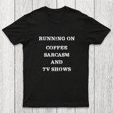 Coffee Sarcasm and TV Shows Chicluma T-Shirt