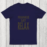 Frankie Say Relax Chicluma T-Shirt