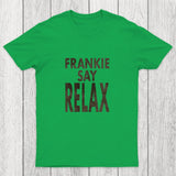 Frankie Say Relax Chicluma T-Shirt