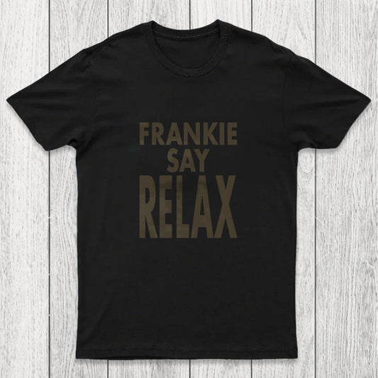 Frankie Say Relax Chicluma T-Shirt