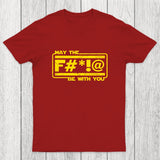MAY THE F Chicluma T-Shirt