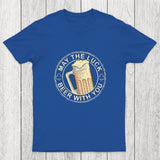 May the Luck Beer with You Chicluma T-Shirt