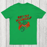 Bet on Yourself Chicluma T-Shirt