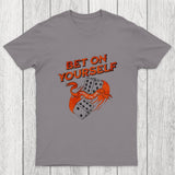 Bet on Yourself Chicluma T-Shirt
