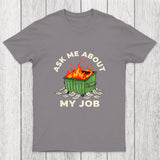 Ask Me About My Job Chicluma T-Shirt