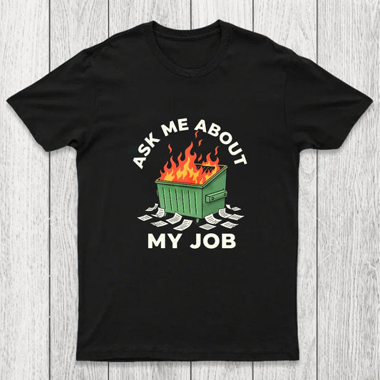 Ask Me About My Job Chicluma T-Shirt