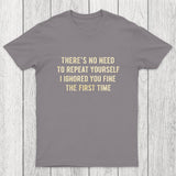 First Time Ignored Chicluma T-Shirt