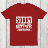 I Have Selective Hearing Chicluma T-Shirt