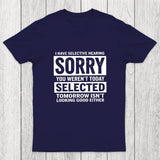 I Have Selective Hearing Chicluma T-Shirt